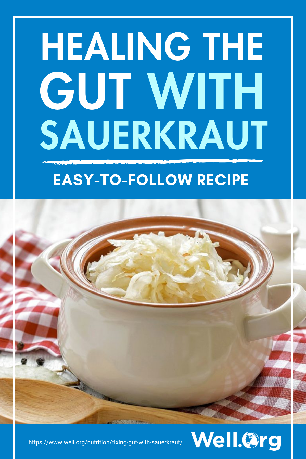 Healing The Gut With Sauerkraut (Easy-To-Follow Recipe) https://well.org/nutrition/fixing-gut-with-sauerkraut/